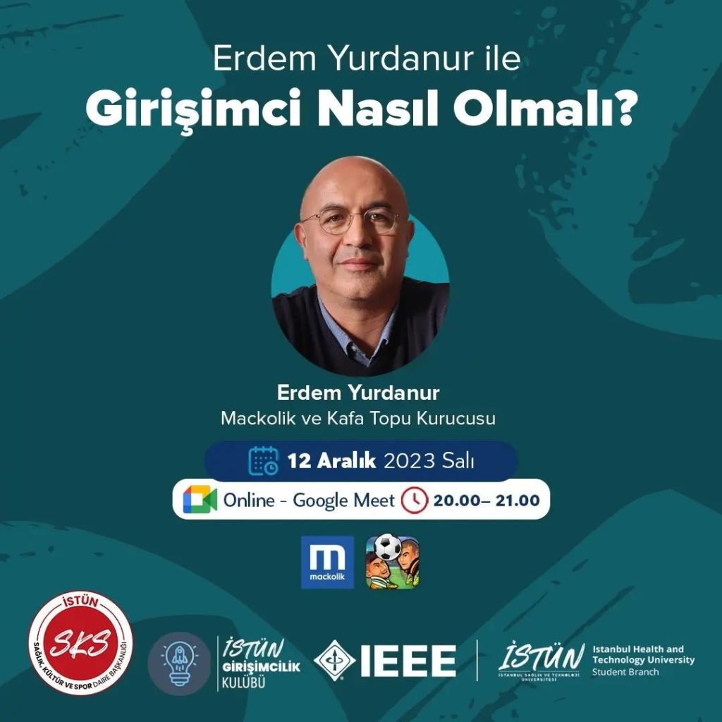 Entrepreneur ERDEM YURDANUR’s Seminar